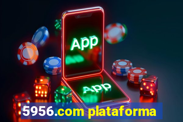 5956.com plataforma